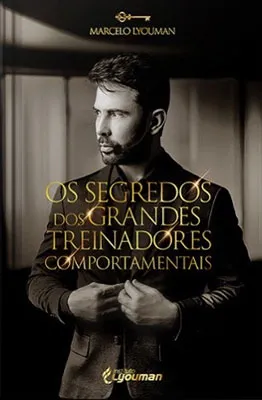 Capa do livro Os Segredos dos Grandes Treinadores Comportamentais